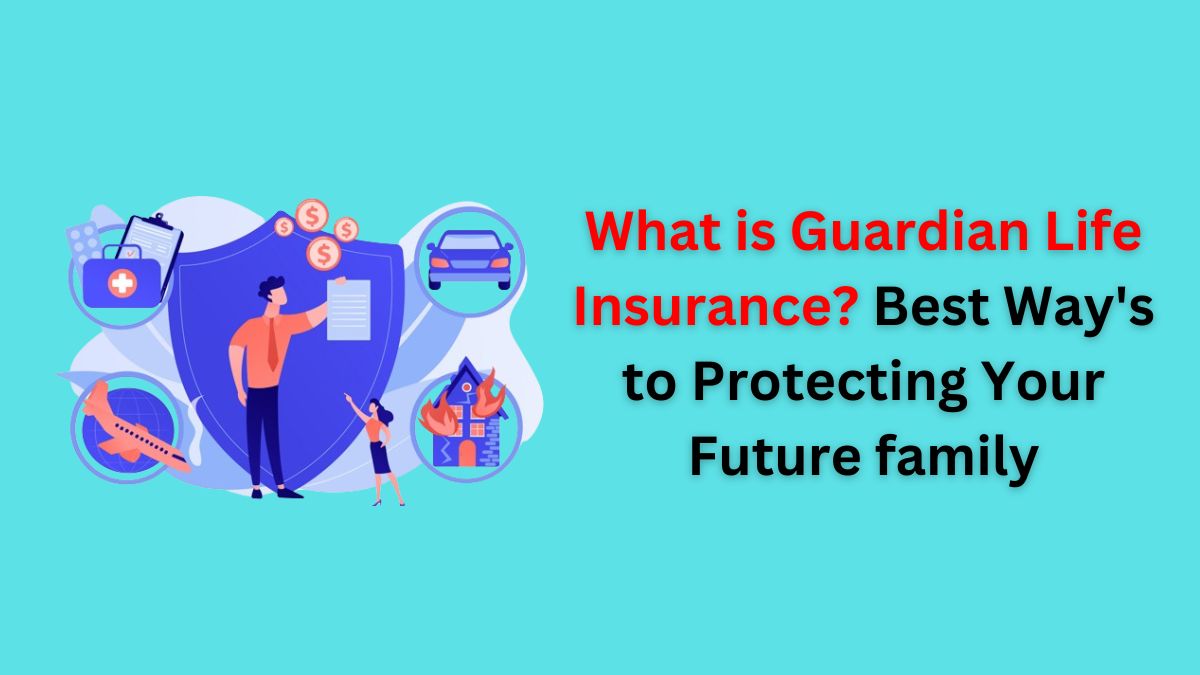 Guardian Life Insurance